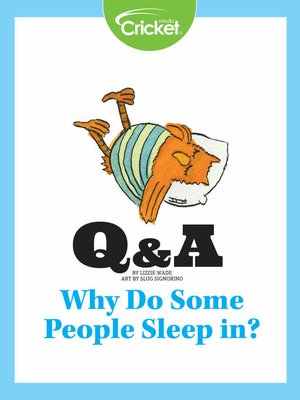 cover image of Why Do Some People Sleep in?